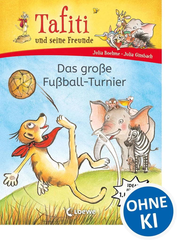 Tafiti und seine Freunde (Band 1) - Das große Fußball-Turnier: Tafiti jetzt für die 1. Klasse! - Wer wird das spannende Spiel gewinnen? - Mit Comic-Elementen und Leselernschrift ABeZeh für Kinder ab 6 Jahren