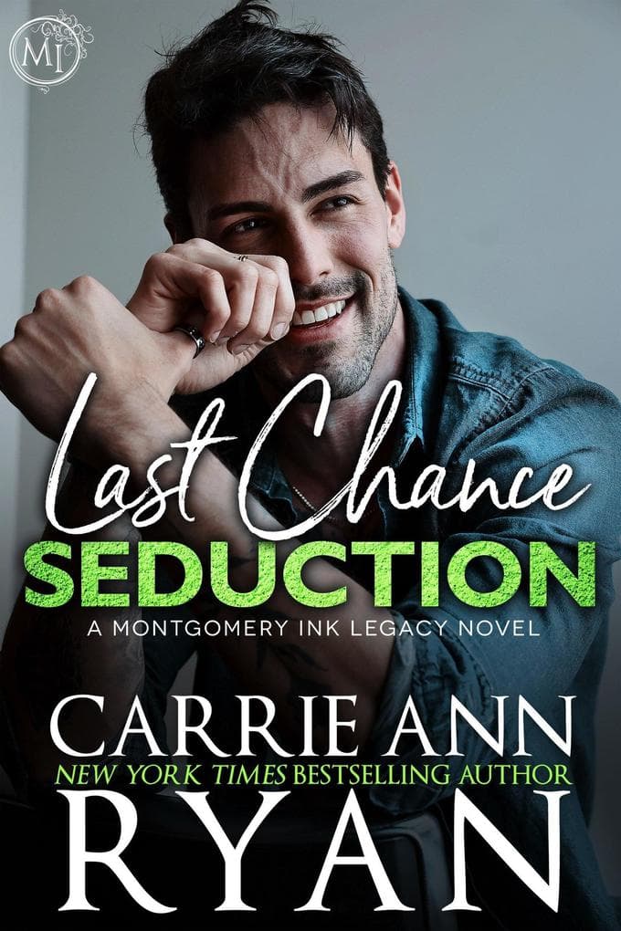 Last Chance Seduction (Montgomery Ink Legacy, #9)
