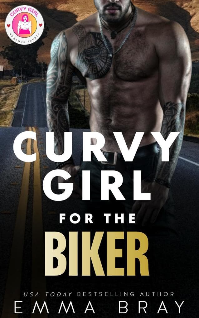 Curvy Girl for the Biker (Curvy Girl Romance Shorts, #10)