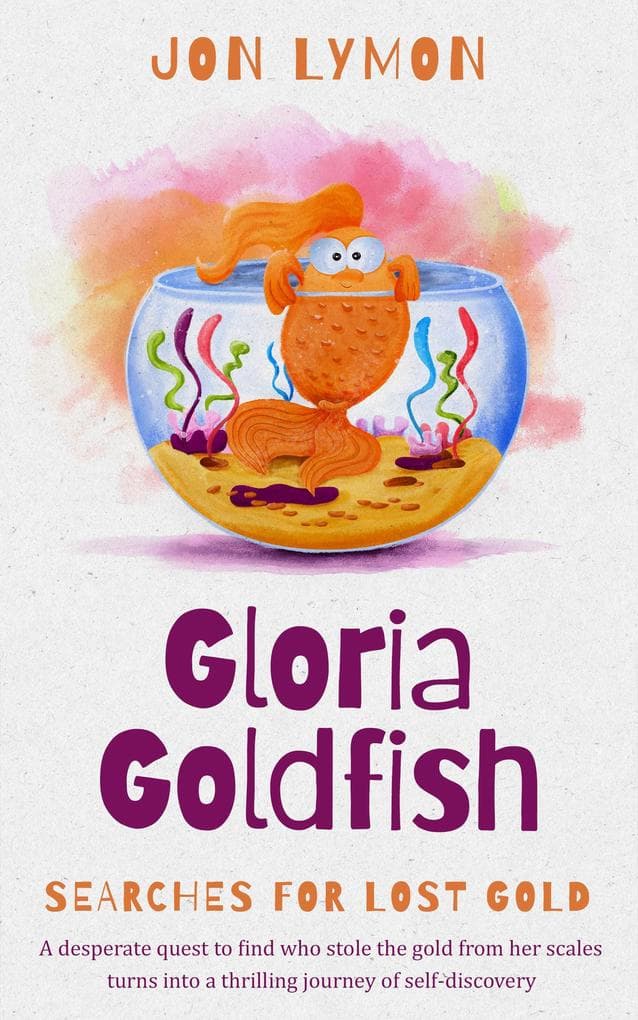 Gloria Goldfish Searches For Lost Gold