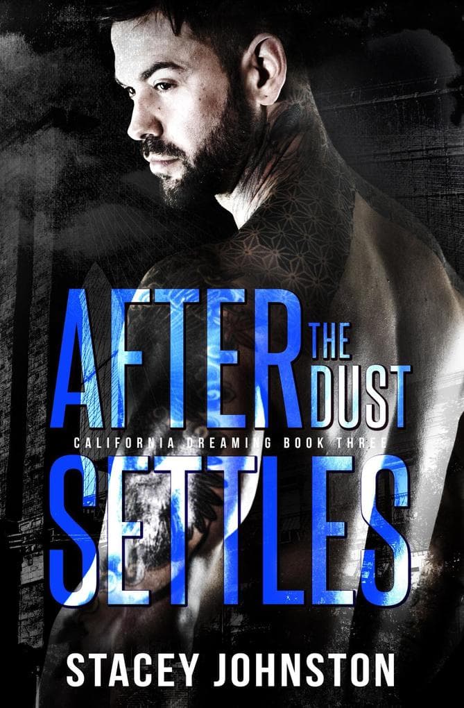 After the Dust Settles (California Dreaming, #3)