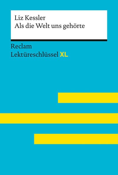 Als die Welt uns gehörte von Liz Kessler