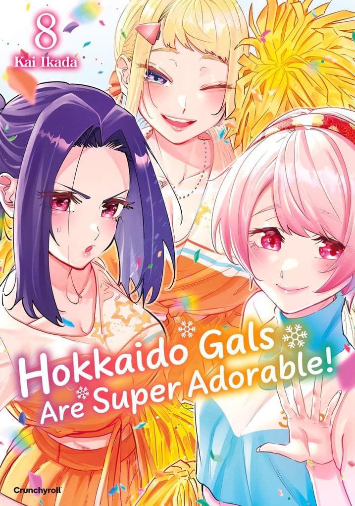 Hokkaido Gals Are Super Adorable! - Band 8