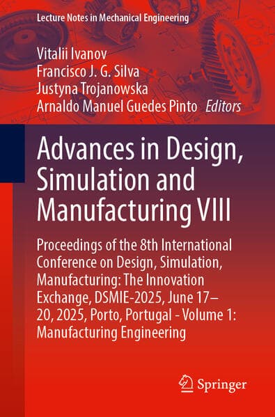Advances in Design, Simulation and Manufacturing VIII