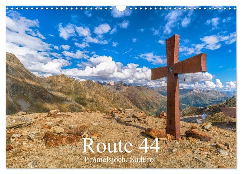 Route 44. Timmelsjoch, Südtirol (Wandkalender 2026 DIN A3 quer), CALVENDO Monatskalender