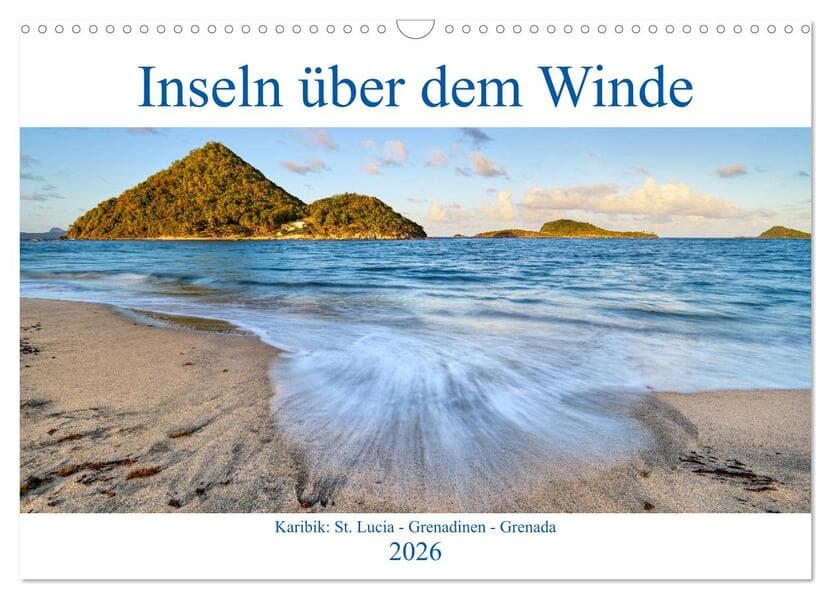 Inseln über dem Winde (Wandkalender 2026 DIN A3 quer), CALVENDO Monatskalender
