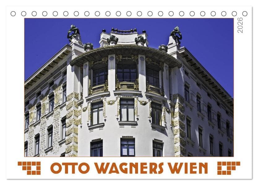 Otto Wagners Wien (Tischkalender 2026 DIN A5 quer), CALVENDO Monatskalender