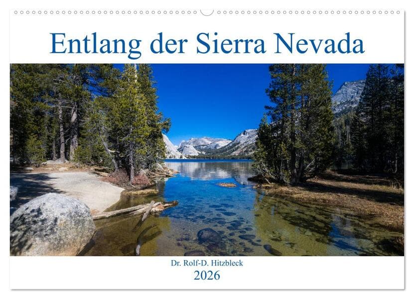 Entlang der Sierra Nevada (Wandkalender 2026 DIN A2 quer), CALVENDO Monatskalender