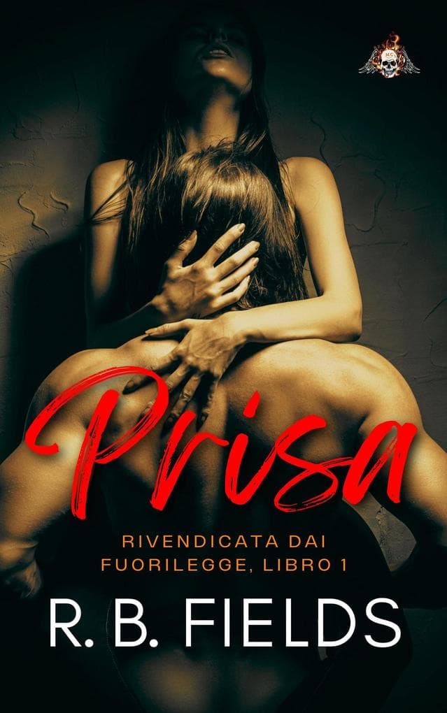 Prisa: Rivendicata dai Fuorilegge (Libro 1)