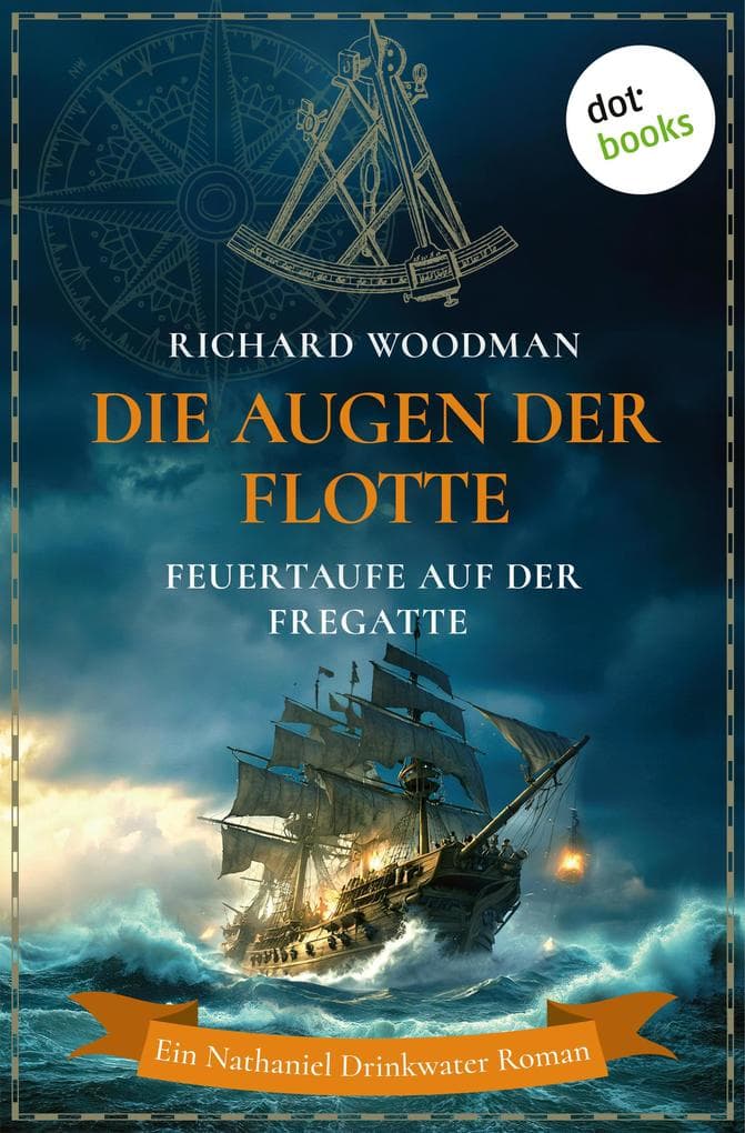Die Augen der Flotte - Feuertaufe auf der Fregatte Cyclops