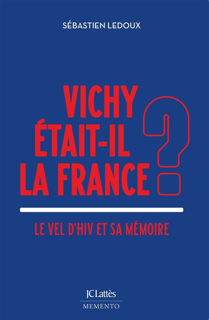 Vichy était-il la France ?