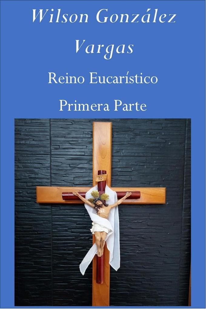 Reino Eucarístico (Teología, #1)