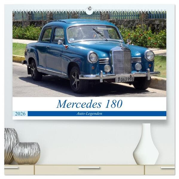 Auto-Legenden - Mercedes 180 (hochwertiger Premium Wandkalender 2026 DIN A2 quer), Kunstdruck in Hoc