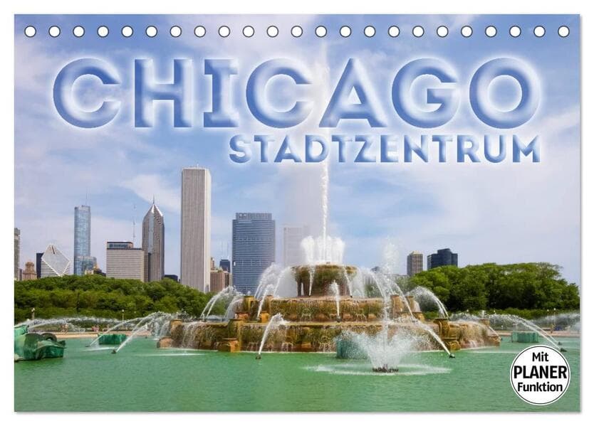 CHICAGO Stadtzentrum (Tischkalender 2026 DIN A5 quer), CALVENDO Monatskalender