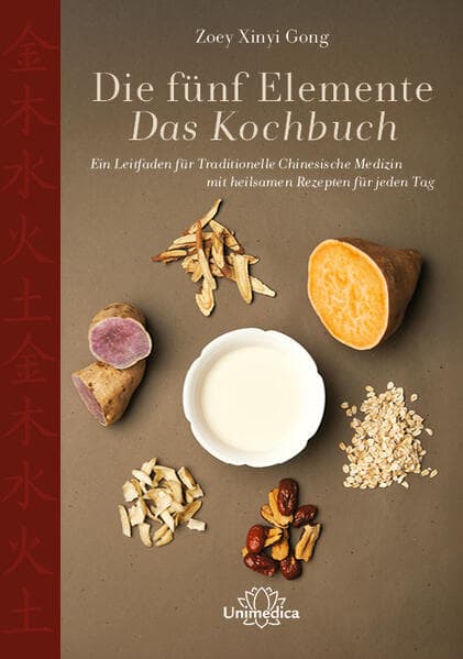 Die fünf Elemente - Das Kochbuch