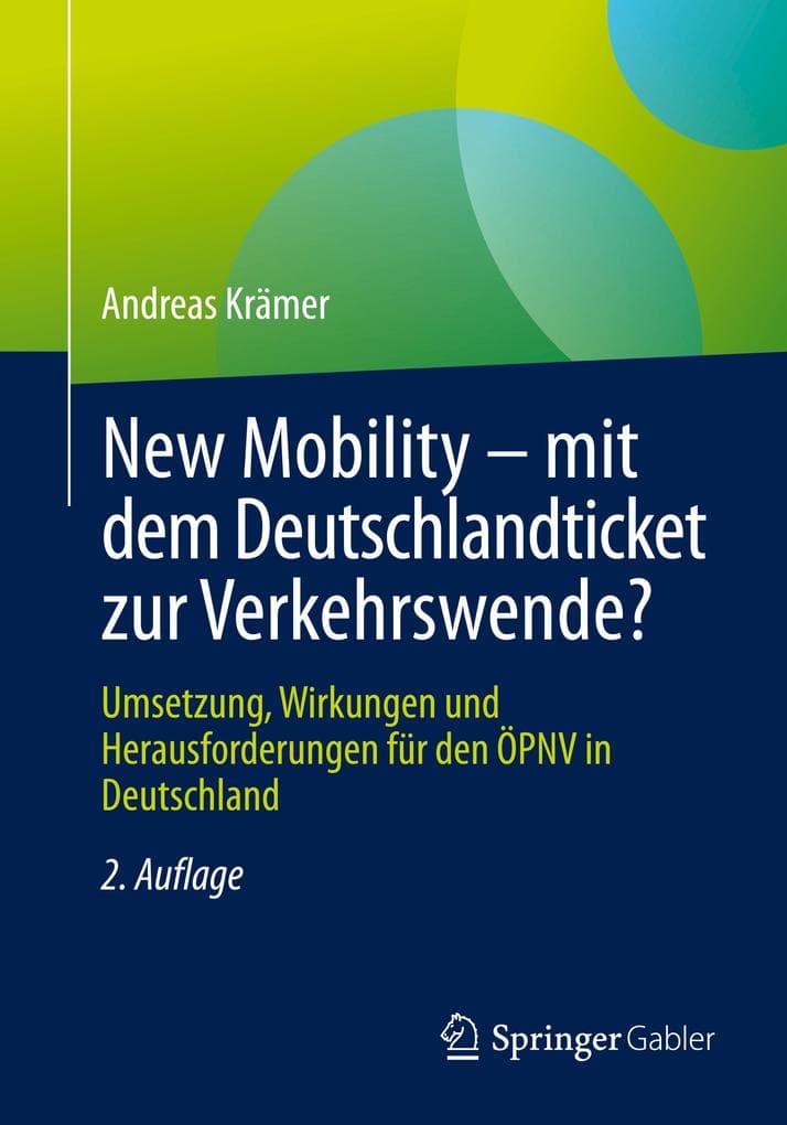 New Mobility - mit dem Deutschlandticket zur Verkehrswende?