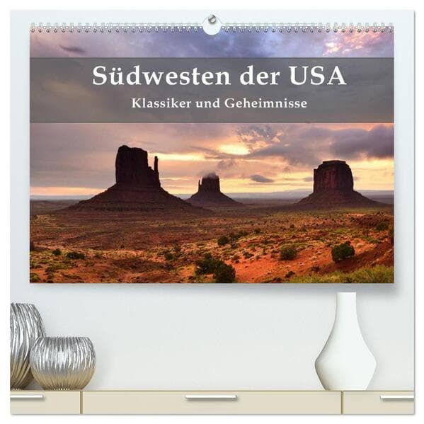 Südwesten der USA - Klassiker und Geheimnisse (hochwertiger Premium Wandkalender 2026 DIN A2 quer),