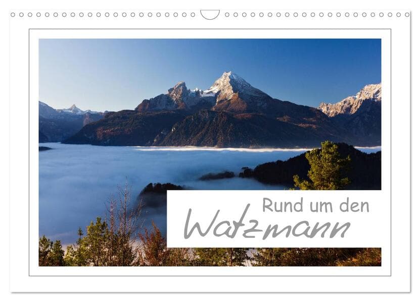 Rund um den Watzmann (Wandkalender 2026 DIN A3 quer), CALVENDO Monatskalender