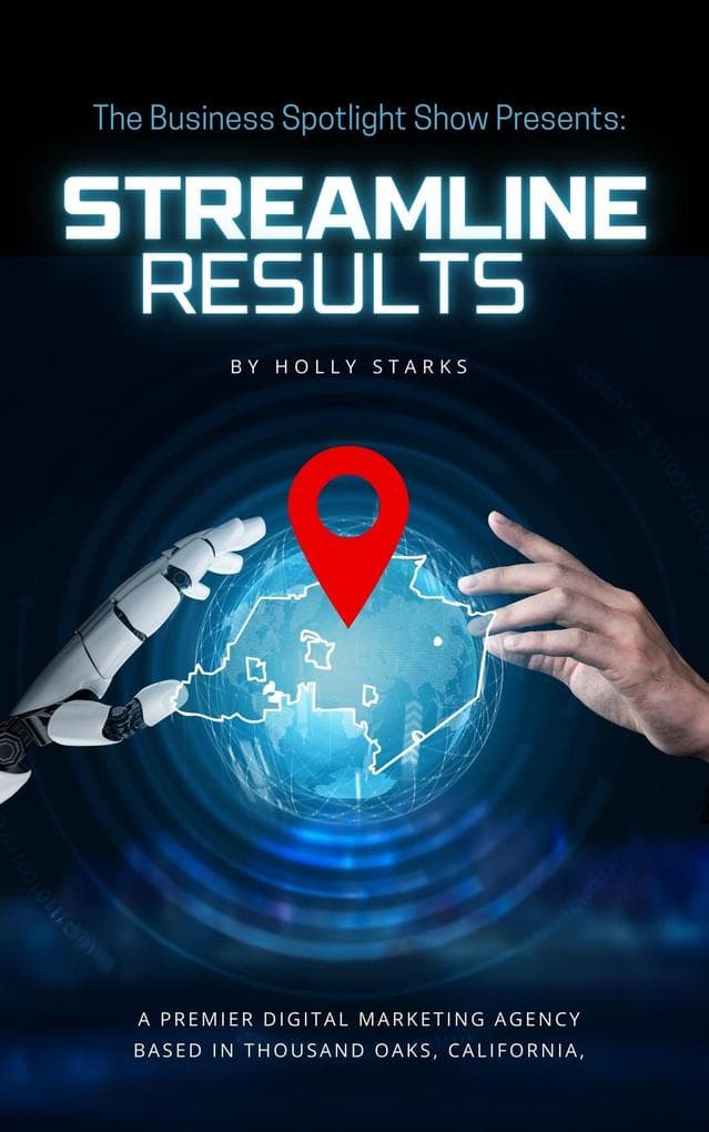 The Business Spotlight Show Presents: Streamline Results