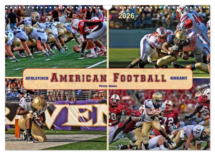 American Football - athletisch und riskant (Wandkalender 2026 DIN A3 quer), CALVENDO Monatskalender