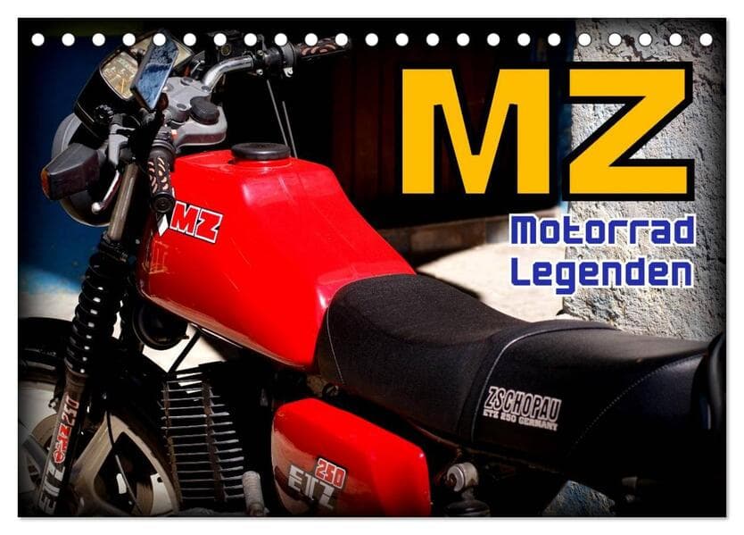Motorrad-Legenden - MZ (Tischkalender 2026 DIN A5 quer), CALVENDO Monatskalender
