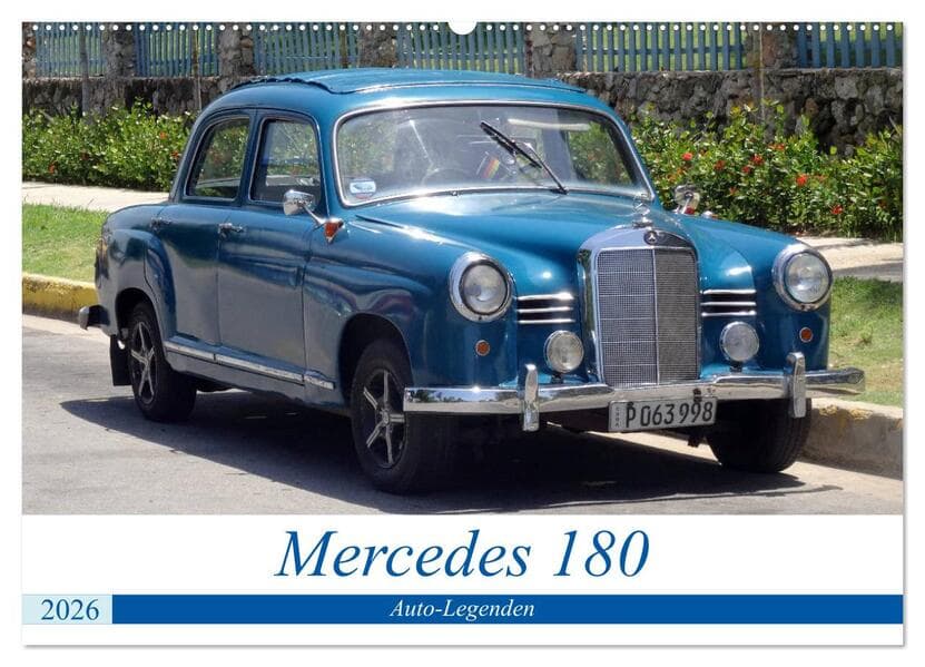 Auto-Legenden - Mercedes 180 (Wandkalender 2026 DIN A2 quer), CALVENDO Monatskalender