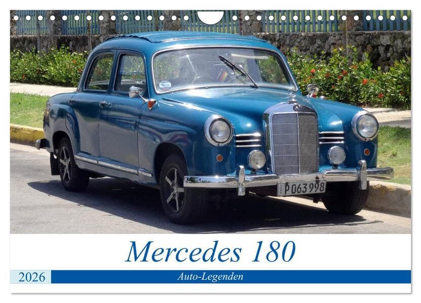 Auto-Legenden - Mercedes 180 (Wandkalender 2026 DIN A4 quer), CALVENDO Monatskalender