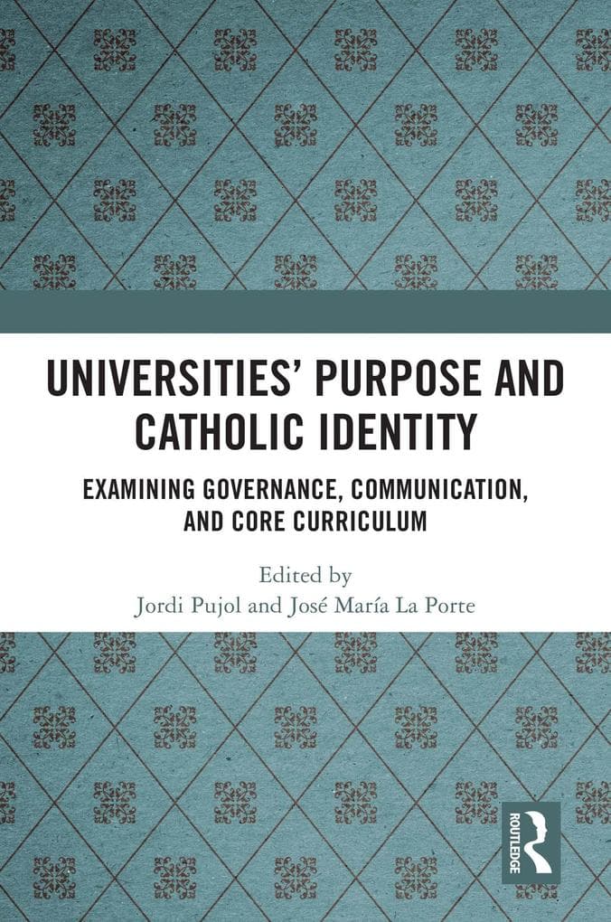 Universities' Purpose and Catholic Identity