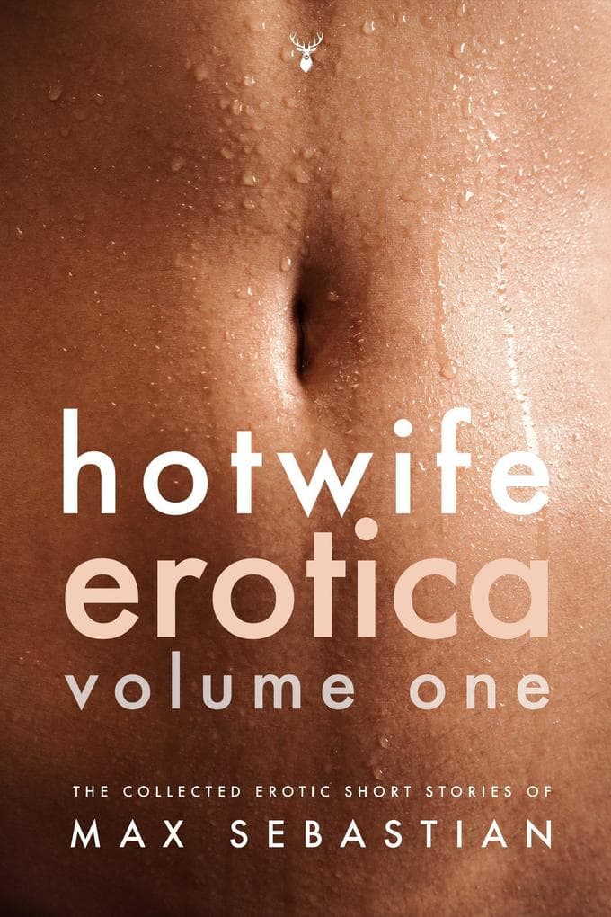 Hotwife Erotica: Volume One