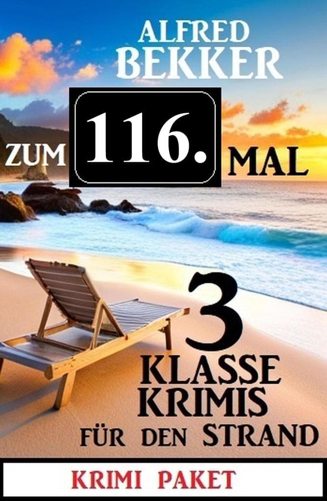 Zum 116. Mal 3 klasse Krimis für den Strand