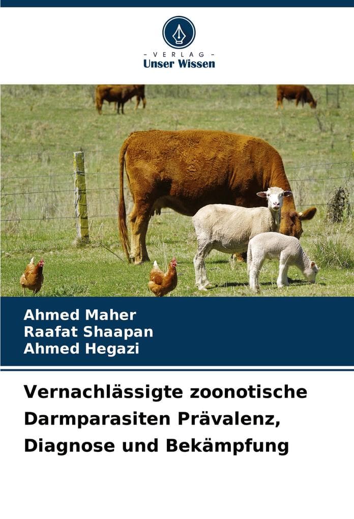 Vernachlässigte zoonotische Darmparasiten Prävalenz, Diagnose und Bekämpfung