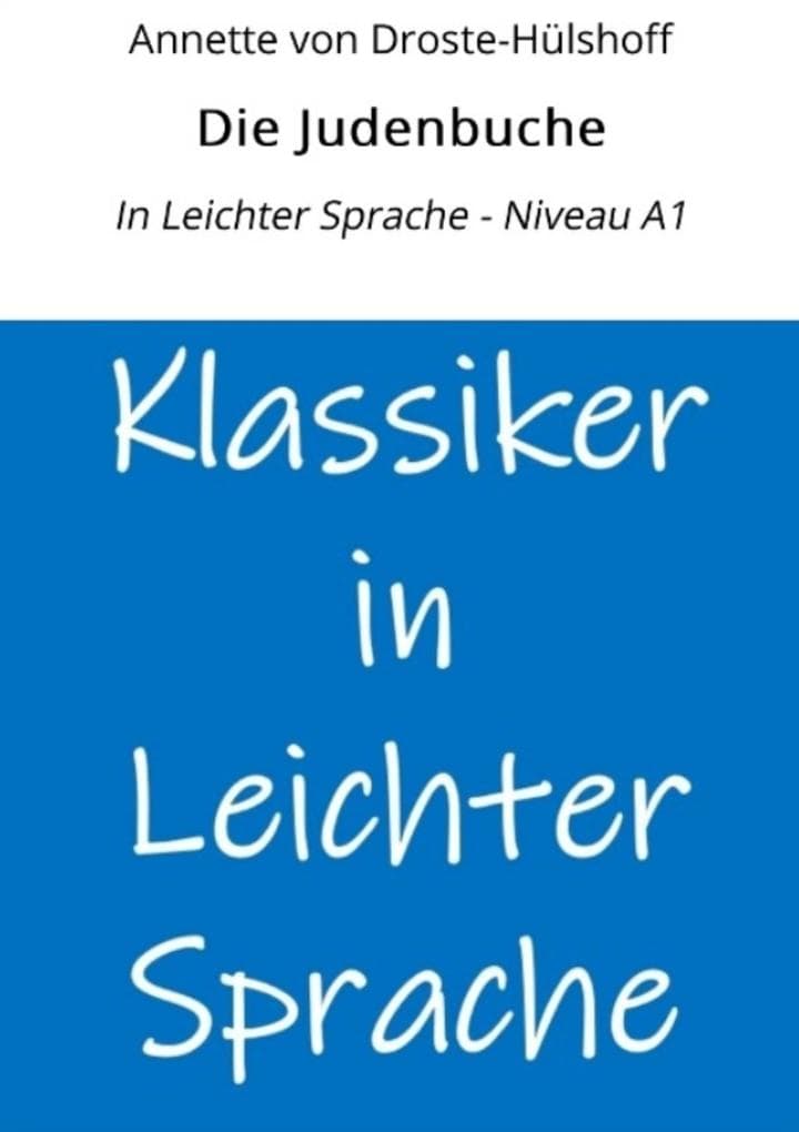 Die Judenbuche: In Leichter Sprache - Niveau A1