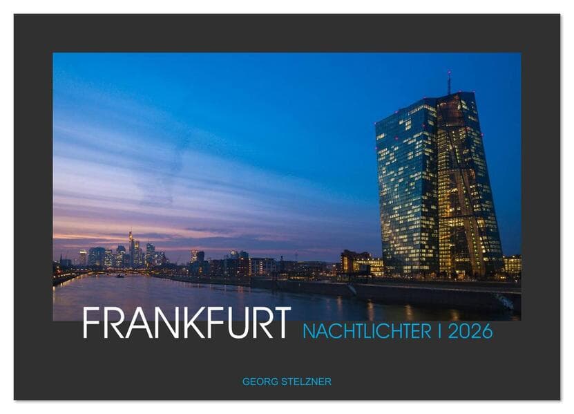 FRANKFURT - Nachtlichter 2026 (Wandkalender 2026 DIN A4 quer), CALVENDO Monatskalender