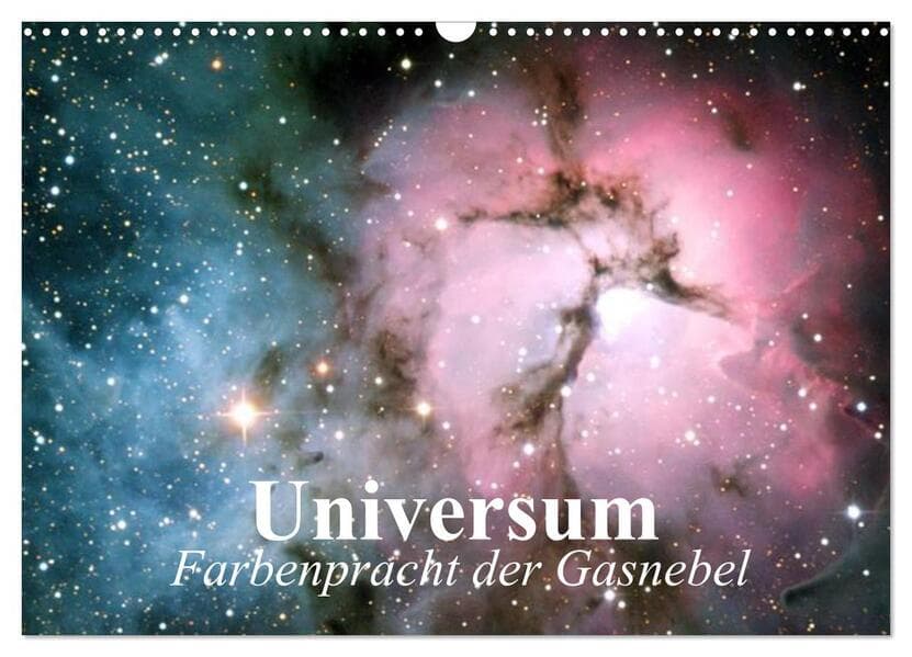 Universum. Farbenpracht der Gasnebel (Wandkalender 2026 DIN A3 quer), CALVENDO Monatskalender