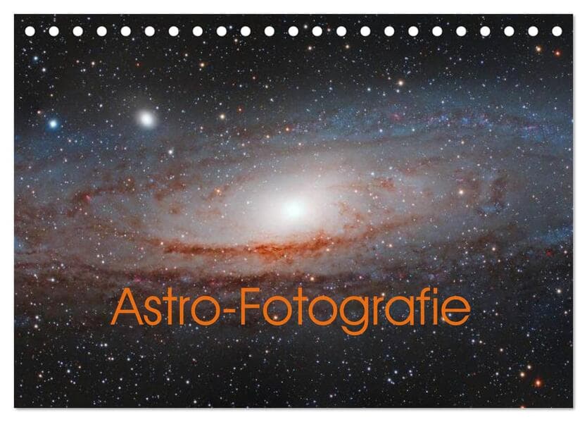 Astro-Fotografie (Tischkalender 2026 DIN A5 quer), CALVENDO Monatskalender