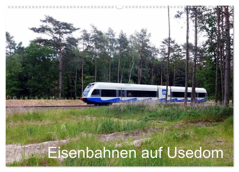 Eisenbahnen auf Usedom (Wandkalender 2026 DIN A2 quer), CALVENDO Monatskalender