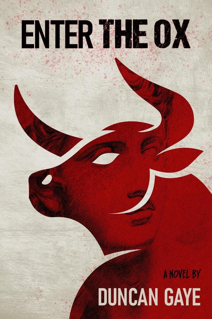 Enter The Ox (The Long Shadow Series by Duncan Gaye, #2)