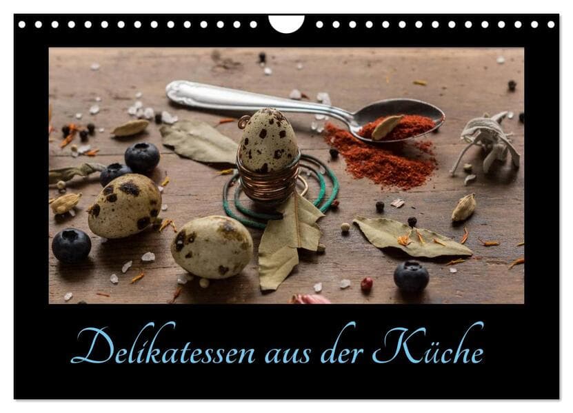 Delikatessen aus der Küche (Wandkalender 2026 DIN A4 quer), CALVENDO Monatskalender