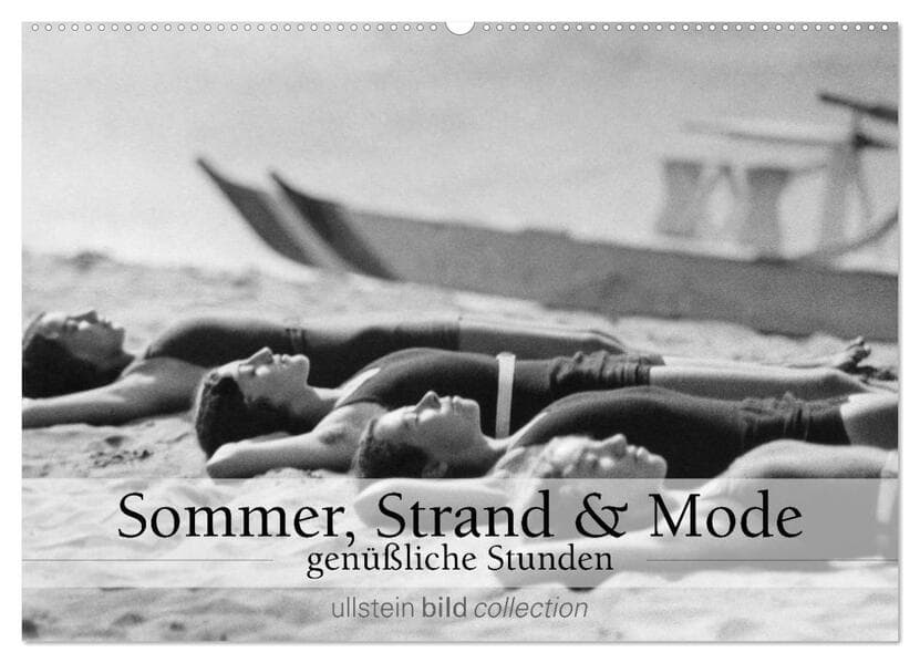 Sommer, Strand und Mode - genüßliche Stunden (Wandkalender 2026 DIN A2 quer), CALVENDO Monatskalende