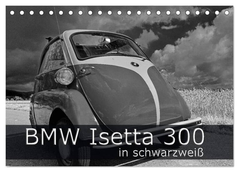 BMW Isetta 300 in schwarzweiß (Tischkalender 2026 DIN A5 quer), CALVENDO Monatskalender