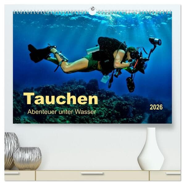 Tauchen - Abenteuer unter Wasser (hochwertiger Premium Wandkalender 2026 DIN A2 quer), Kunstdruck in