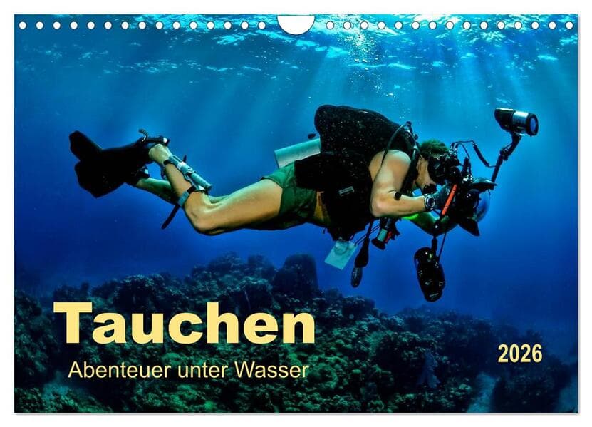 Tauchen - Abenteuer unter Wasser (Wandkalender 2026 DIN A4 quer), CALVENDO Monatskalender