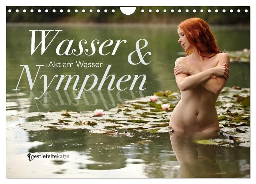 Wasser und Nymphen - Akt am Wasser (Wandkalender 2026 DIN A4 quer), CALVENDO Monatskalender