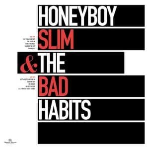 Honeyboy Slim & The Bad Habits (Digipack))