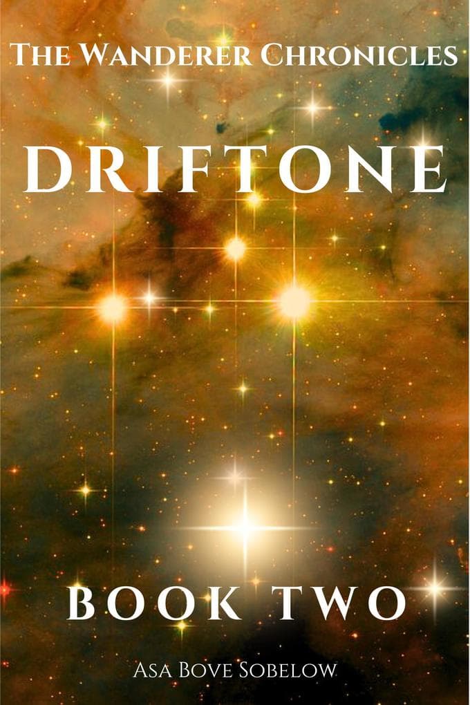 Driftone - Echoes Folded Inside Dreamlight. (The Wanderer Chronicles, #18)