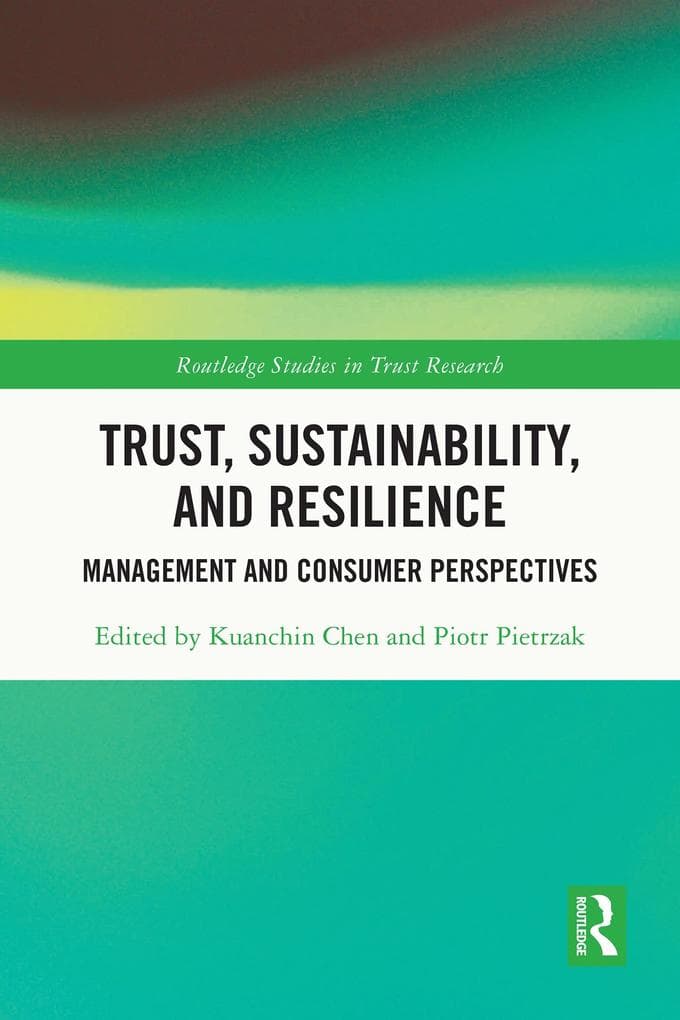Trust, Sustainability, and Resilience