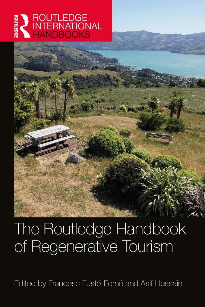 The Routledge Handbook of Regenerative Tourism