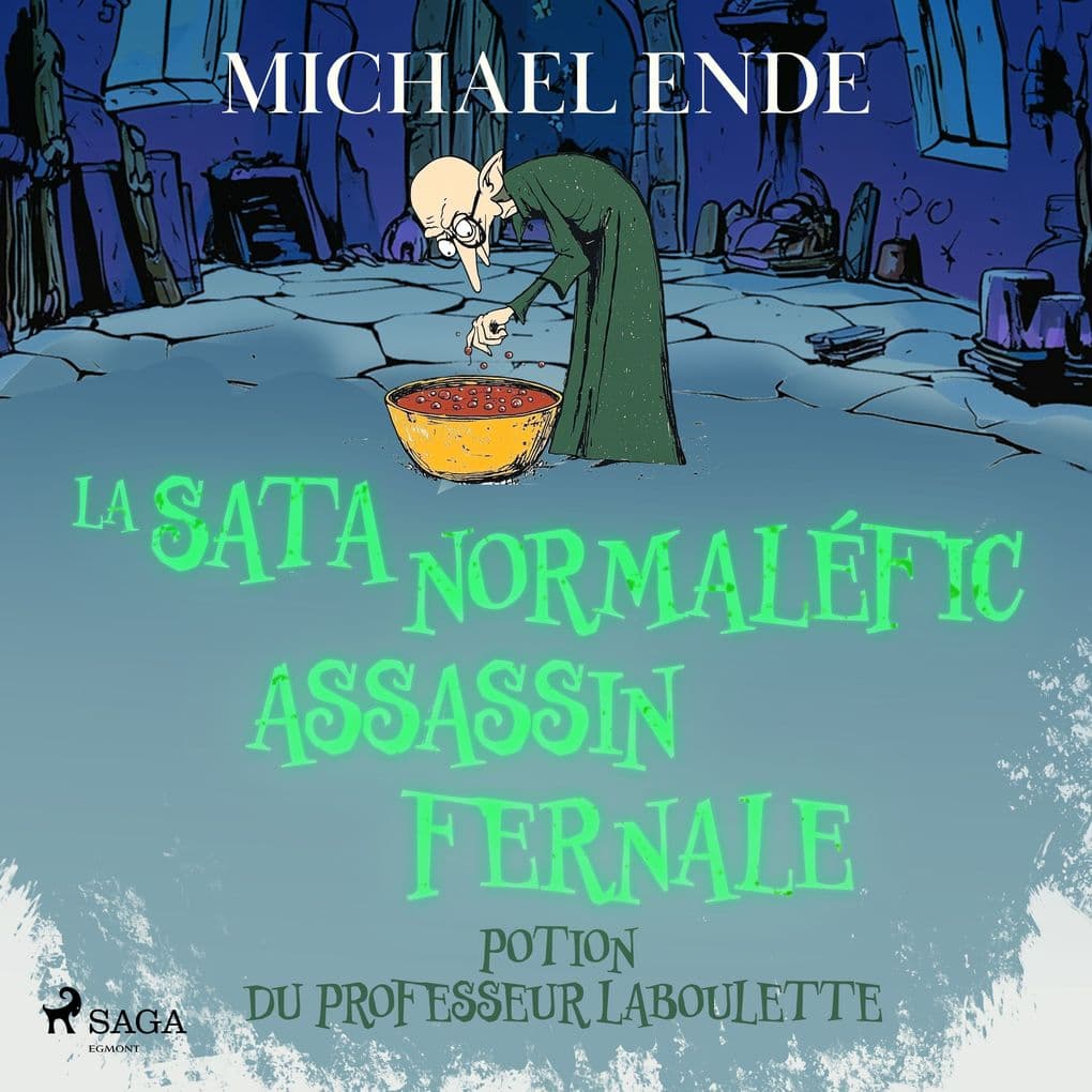 La Satanormaléficassassinfernale Potion du professeur Laboulette