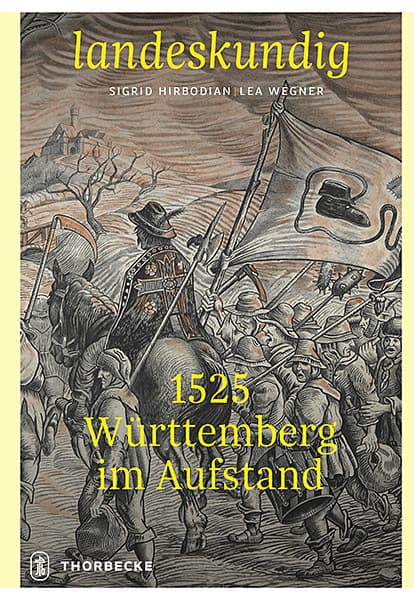 1525 - Württemberg im Aufstand