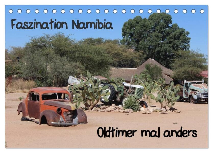 Faszination Namibia - Oldtimer mal anders (Tischkalender 2026 DIN A5 quer), CALVENDO Monatskalender